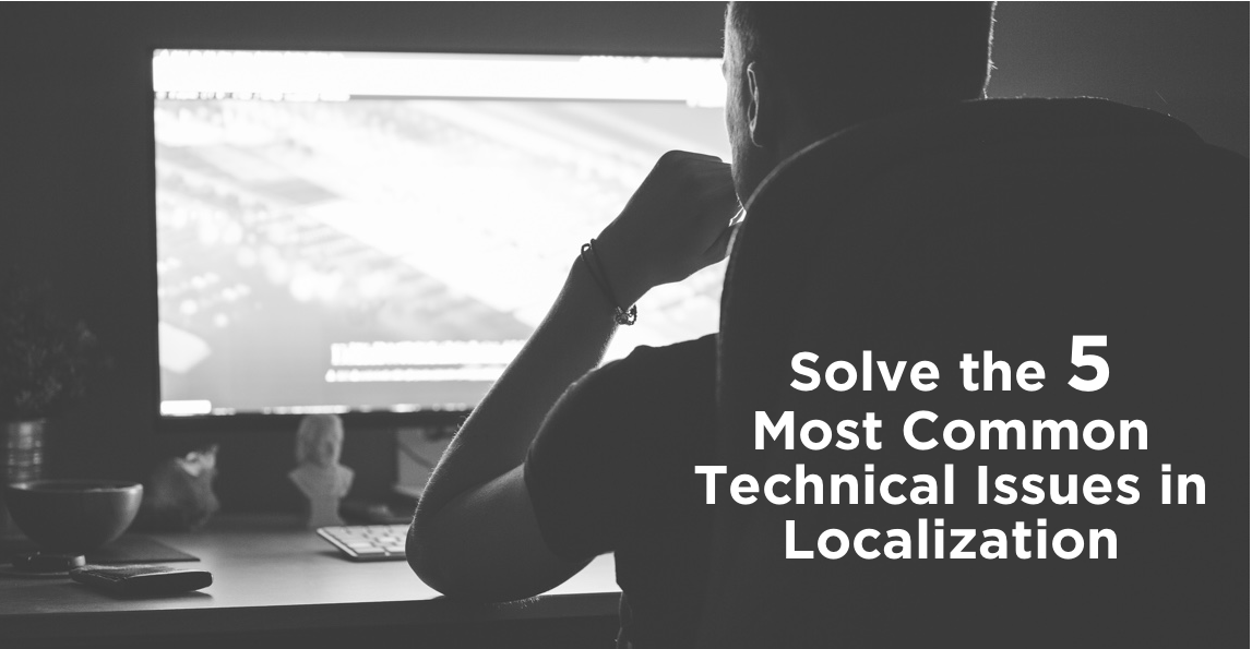 localization technical issues tips